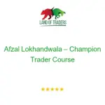 Afzal Lokhandwala – Champion Trader Course