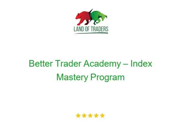Better Trader Academy – Index Mastery Program