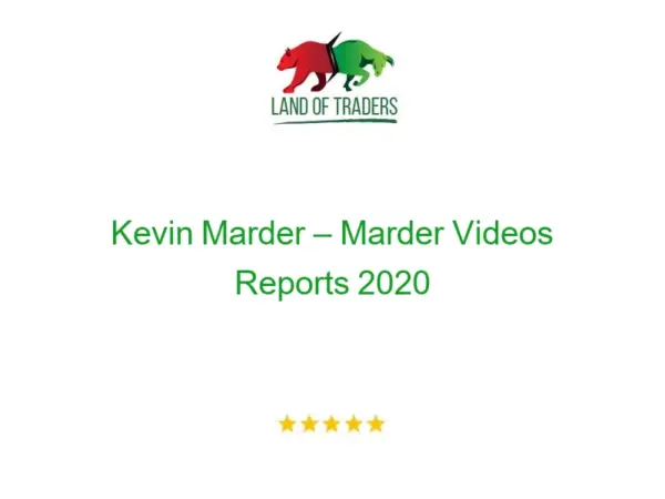 Kevin Marder – Marder Videos Reports 2020