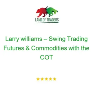 Larry williams – Swing Trading Futures & Commodities with the COT