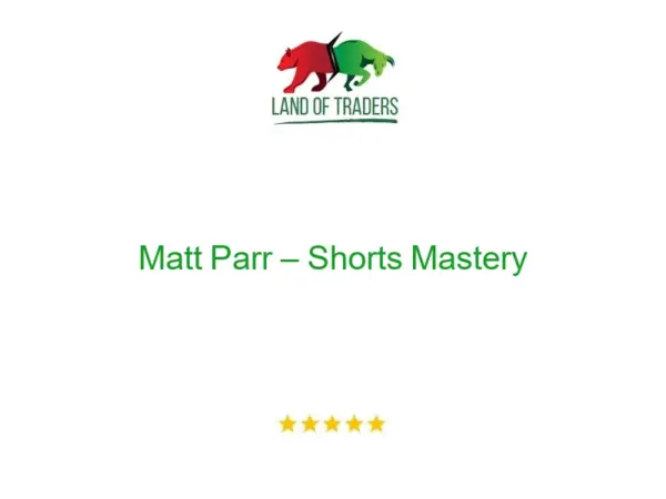 Matt Parr – Shorts Mastery