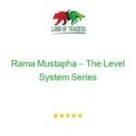 Rama Mustapha – The Level System Series