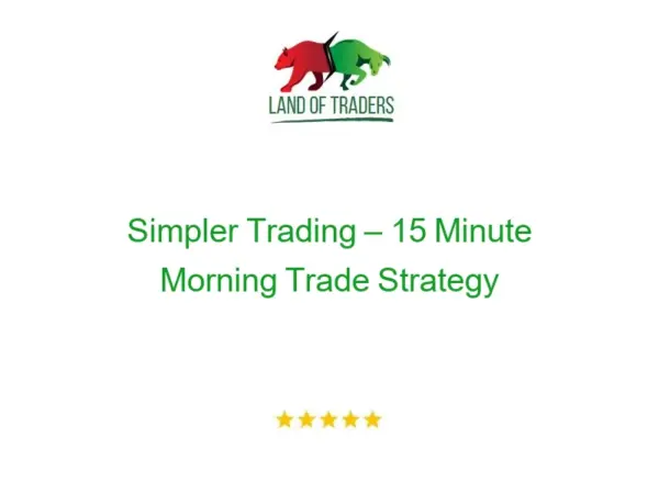 Simpler Trading – 15 Minute Morning Trade Strategy