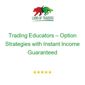 Trading Educators – Option Strategies with Instant Income Guaranteed