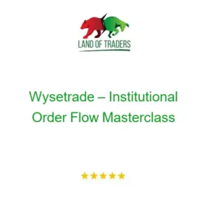 Wysetrade – Institutional Order Flow Masterclass