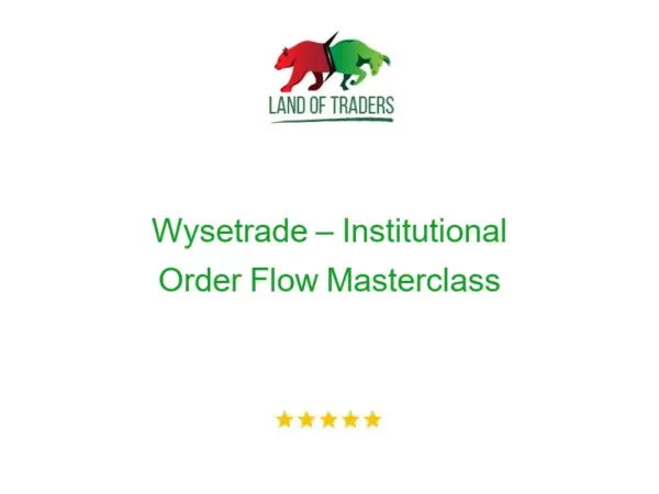 Wysetrade – Institutional Order Flow Masterclass