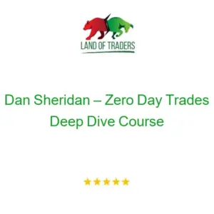 Dan Sheridan – Zero Day Trades Deep Dive Course