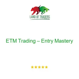 ETM Trading – Entry Mastery