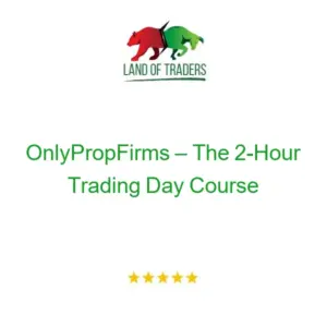 OnlyPropFirms – The 2-Hour Trading Day Course